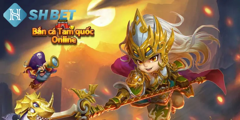 Hướng dẫn chi tiết luật chơi săn cá Tam Quốc cho tân binh