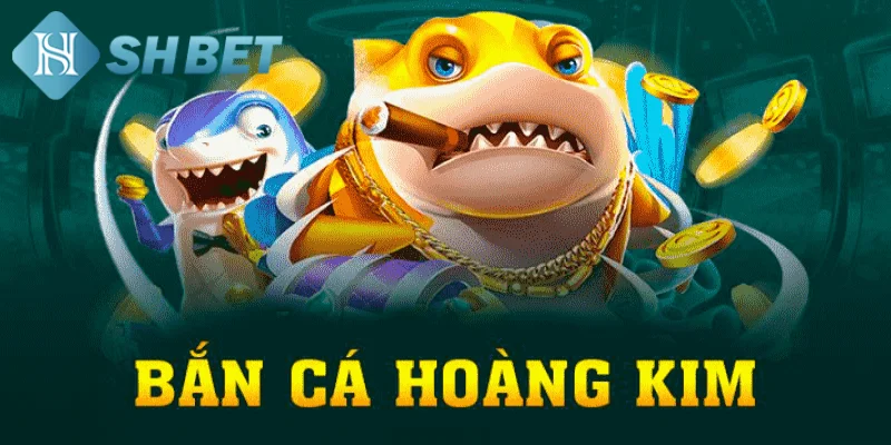 Tìm hiểu thông tin sơ lược về game bắn cá hoàng kim