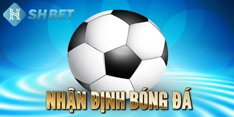 Hướng dẫn phương thức để nhận định kèo nhà cái