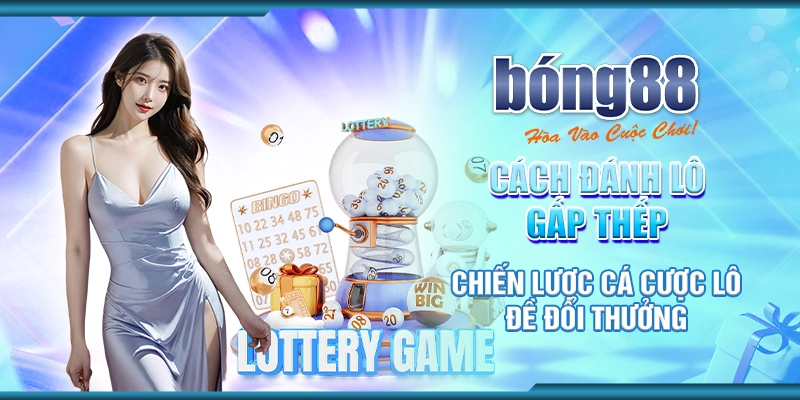 cách đánh lô gấp thếp