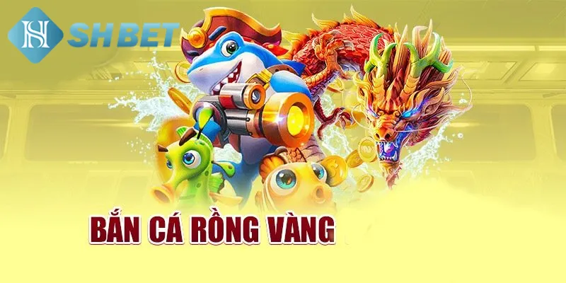 Bắn cá rồng vàng thu hút nhiều hội viên tham gia