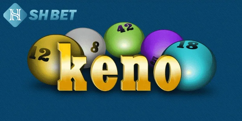Mẹo chơi Keno 5 phút tăng tỷ lệ thắng hiệu quả