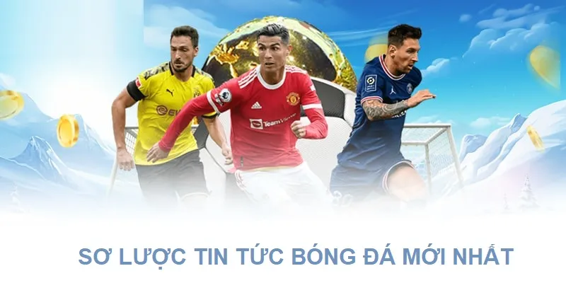 Sự kiện và cơ hội hấp dẫn về bóng đá